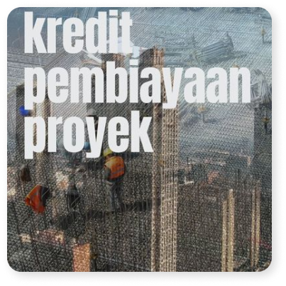 kredit-pembiayaan-proyek